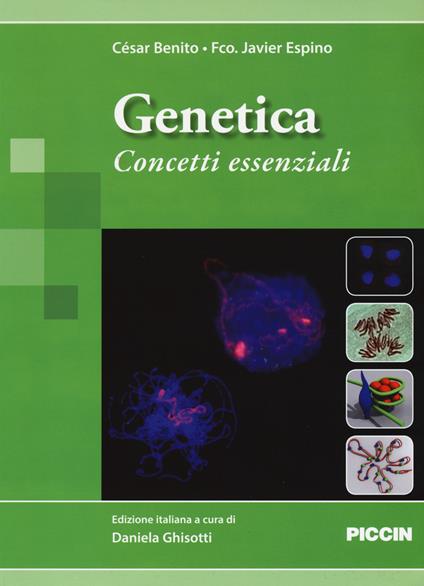 Genetica. Concetti essenziali - César Benito Jiménez,Francisco Javier Espino Nuño - copertina