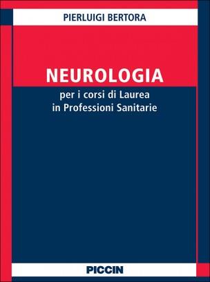 Neurologia per le lauree triennali - Pierluigi Bertora - copertina