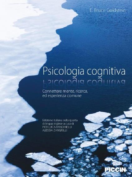 Psicologia cognitiva. Connettere mente, ricerca, ed esperienza comune - E. Bruce Goldstein - copertina