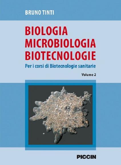 Biologia microbiologia biotecnologie. Per i corsi di biotecnologie sanitarie - Bruno Tinti - copertina