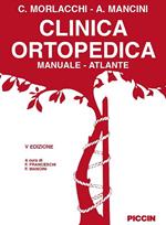 Clinica ortopedica. Manuale-atlante