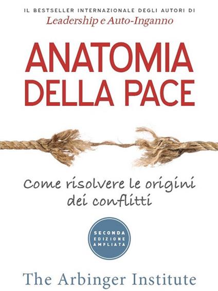 Anatomia della pace. Come risolvere le origini dei conflitti - copertina