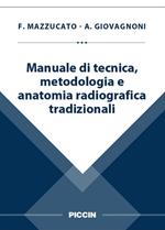 Manuale di tecnica, metodologia e anatomia radiografica tradizionali