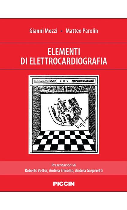 Elementi di elettrocardiografia - Gianni Mozzi,Matteo Parolin - copertina