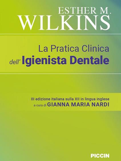 La pratica clinica dell'igienista dentale - Esther M. Wilkins - copertina