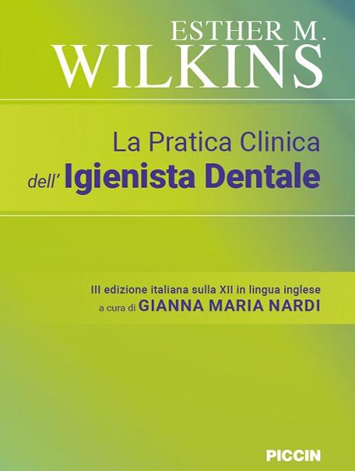La pratica clinica dell'igienista dentale - Esther M. Wilkins - copertina