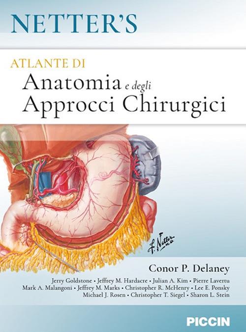 Netter's. Atlante di anatomia e degli approcci chirurgici - Conor P. Delaney - copertina