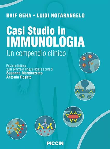 Casi studio in immunologia clinica. Un compendio clinico - Raif Geha,Luigi D. Notarangelo - copertina