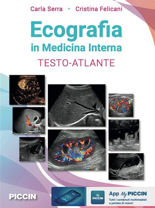 Ecografia in medicina interna. Testo-atlante - Carla Serra,Cristina Felicani - copertina