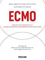 Ecmo. Manuale pratico dell'assistenza in extracorporeal membrane oxygenation