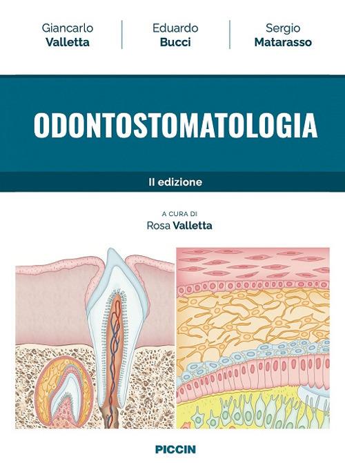 Odontostomatologia - Giancarlo Valletta,Eduardo Bucci,Sergio Matarasso - copertina