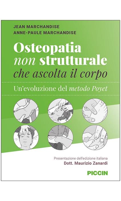Osteopatia non strutturale che ascolta il corpo. Un'evoluzione del metodo Poyet - Jean Marchandise,Anne-Paule Marchandise - copertina