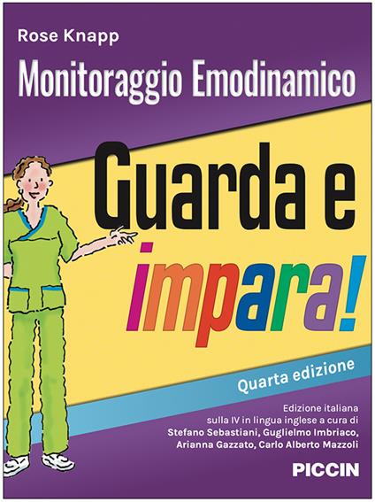 Monitoraggio emodinamico. Guarda e impara - Rose Knapp - copertina