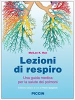 Lezioni di respiro. Una guida medica per la salute dei polmoni