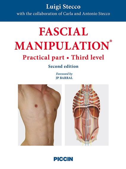 Fascial manipulation. Practical part. third level - Luigi Stecco,Carla Stecco,Antonio Stecco - copertina