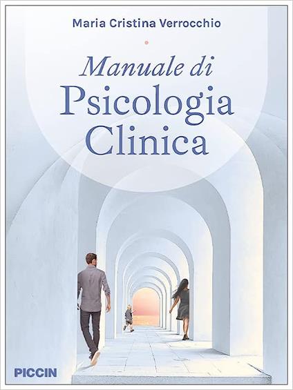 Manuale di psicologia clinica - Maria Cristina Verrocchio - copertina