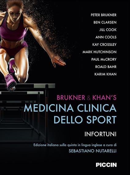 Brukner & Khan's. Medicina clinica dello sport. Infortuni - Peter Brukner,Khan Karim,Ben Clarsen - copertina