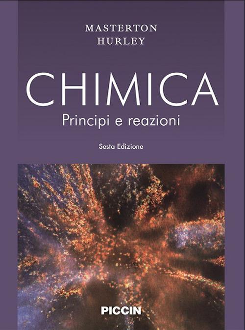 Chimica. Principi e reazioni - William L. Masterton,Cecile N. Hurley - copertina
