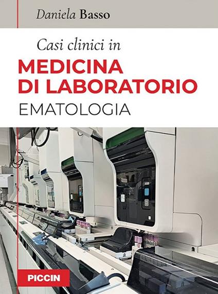 Casi clinici in medicina di laboratorio. Ematologia - Daniela Basso - copertina