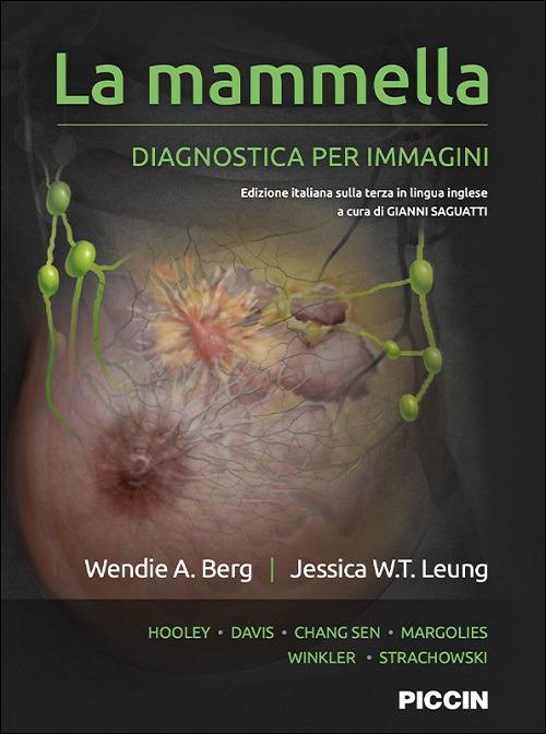 La mammella. Diagnostica per immagini - Wendie A. Berg,Jessica W.t. Leung - copertina