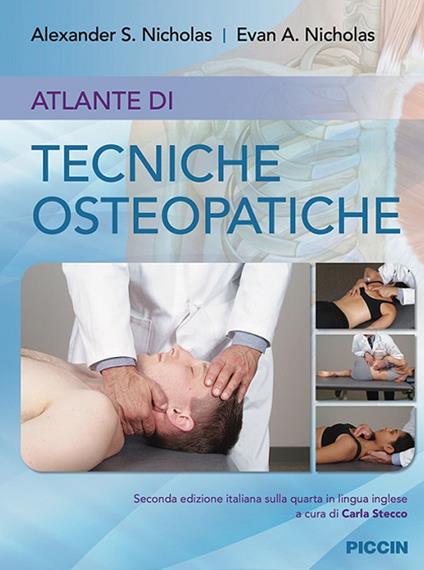 Atlante di tecniche osteopatiche - Alexander S. Nicholas,Evan A. Nicholas - copertina