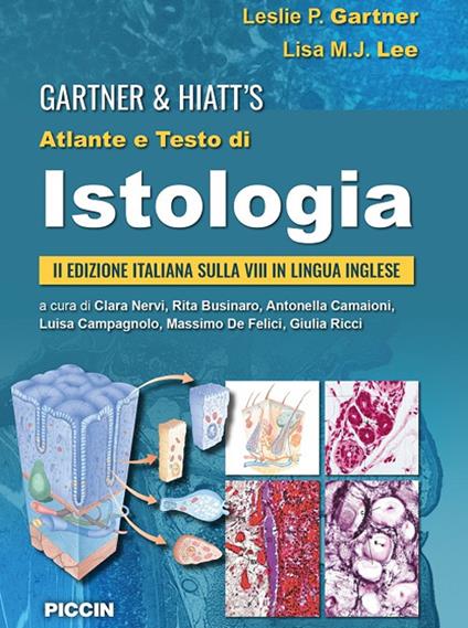 Atlante e testo di istologia - Leslie P. Gartner,Lisa M.J. Lee - copertina