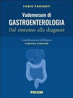 Vademecum di gastroenterologia. Dal sintomo alla diagnosi