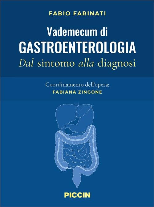 Vademecum di gastroenterologia. Dal sintomo alla diagnosi - Fabio Farinati - copertina