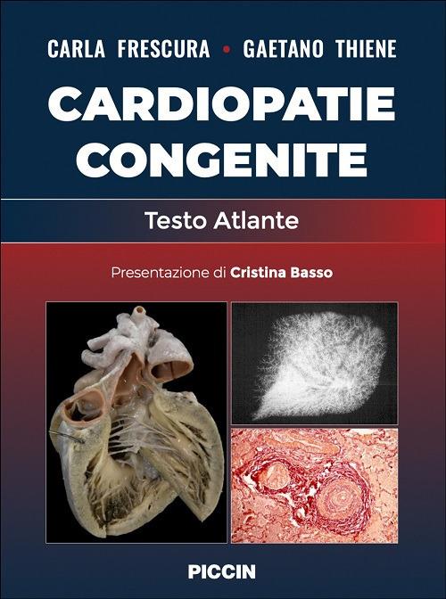 Cardiopatie congenite. Testo atlante - Carla Frescura,Gaetano Thiene - copertina