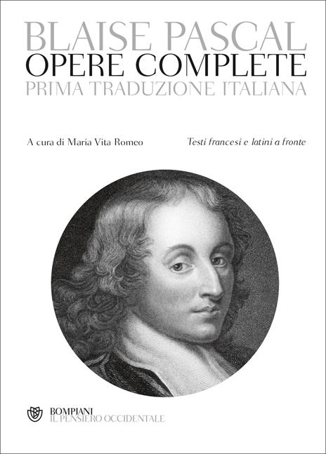 Opere complete. Testi francesi e latini a fronte - Blaise Pascal - copertina