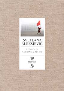 Libro Tempo di seconda mano. La vita in Russia dopo il crollo del comunismo Svetlana Aleksievic
