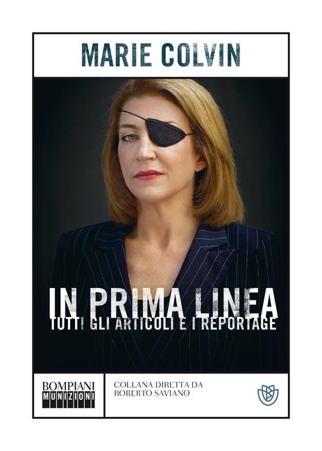 In prima linea. Tutti gli articoli e i reportage - Marie Colvin - copertina