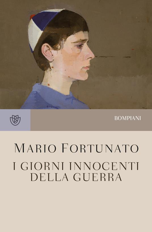 I giorni innocenti della guerra. Nuova ediz. - Mario Fortunato - copertina