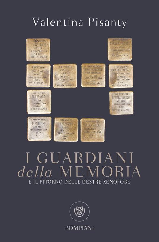 I guardiani della memoria e il ritorno delle destre xenofobe - Valentina Pisanty - copertina