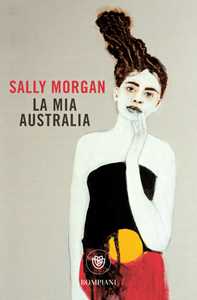 Libro La mia Australia Sally Morgan