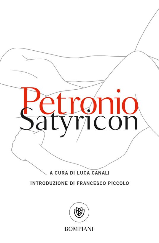 Satyricon. Testo latino a fronte - Arbitro Petronio - copertina
