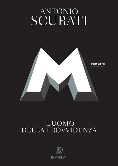 M. L'uomo della provvidenza - Antonio Scurati - copertina