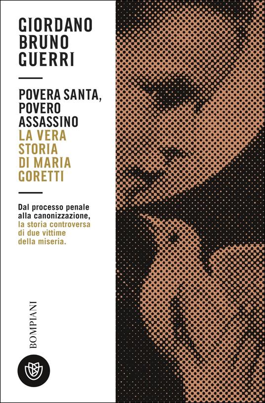 Povera santa, povero assassino. La vera storia di Maria Goretti - Giordano Bruno Guerri - copertina