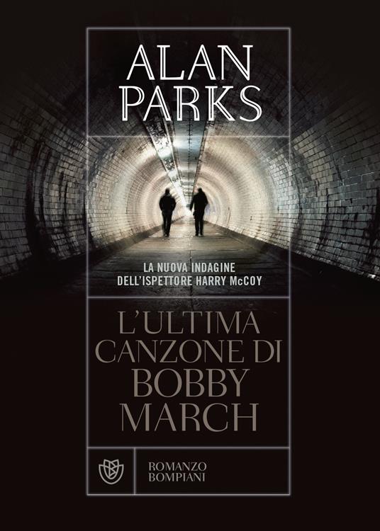 L'ultima canzone di Bobby March - Alan Parks - copertina