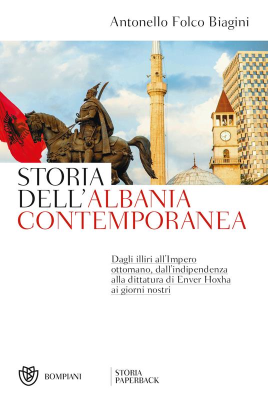 Storia dell'Albania contemporanea - Antonello Folco Biagini - copertina