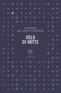 Libro Volo di notte Antoine de Saint-Exupéry