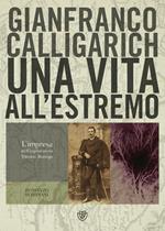 Una vita all’estremo. L'impresa dell'esploratore Vittorio Bottego
