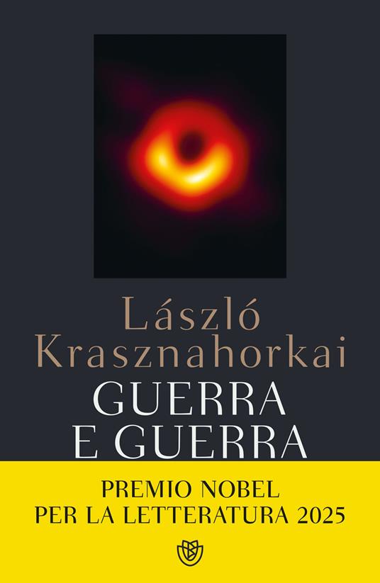 Guerra e guerra. Ediz. integrale - László Krasznahorkai - copertina