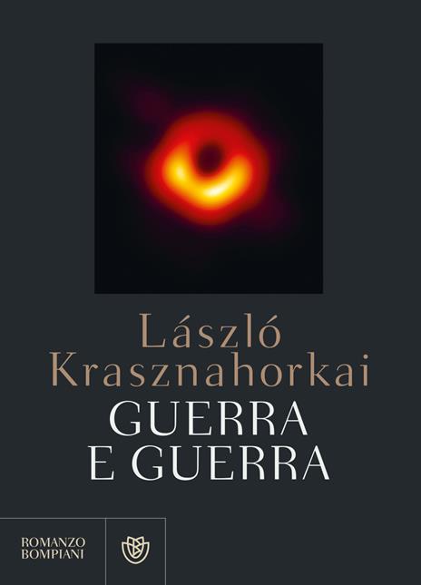 Guerra e guerra. Ediz. integrale - László Krasznahorkai - copertina