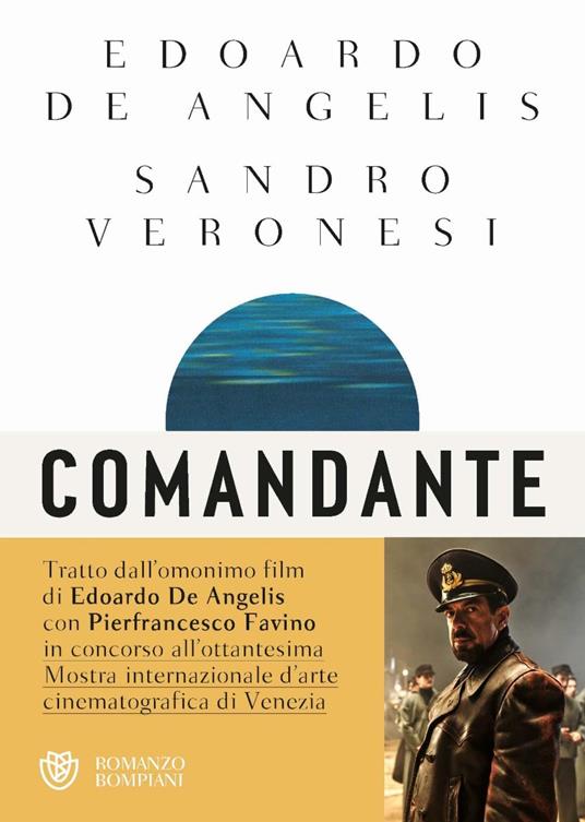 Comandante - Sandro Veronesi,Edoardo De Angelis - copertina