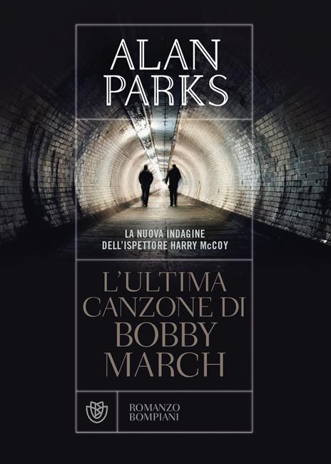 L'ultima canzone di Bobby March - Alan Parks - copertina