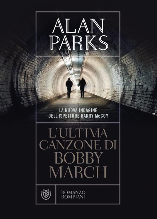 L'ultima canzone di Bobby March - Alan Parks - copertina
