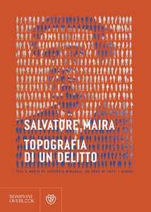 Libro Topografia di un delitto Salvatore Maira