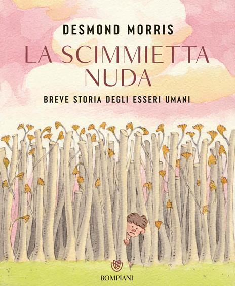 La scimmietta nuda. Breve storia degli esseri umani. Ediz. a colori - Desmond Morris - copertina