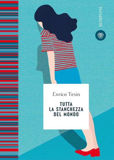 Tutta la stanchezza del mondo - Enrica Tesio - copertina